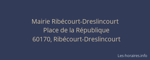 Mairie Ribécourt-Dreslincourt