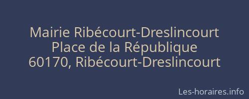 Mairie Ribécourt-Dreslincourt