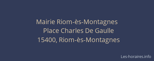 Mairie Riom-&egrave;s-Montagnes