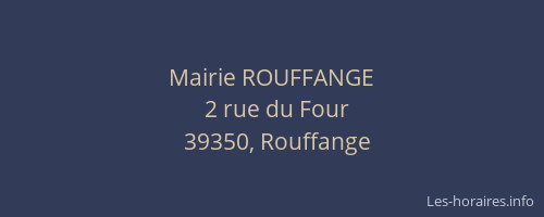 Mairie ROUFFANGE