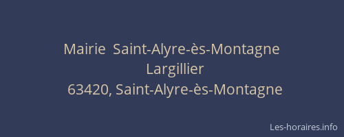 Mairie  Saint-Alyre-&egrave;s-Montagne