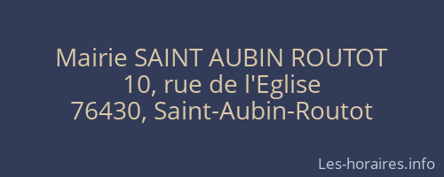 Mairie SAINT AUBIN ROUTOT