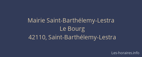Mairie Saint-Barthélemy-Lestra