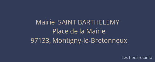 Mairie  SAINT BARTHELEMY