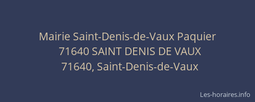Mairie Saint-Denis-de-Vaux Paquier