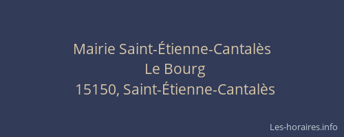 Mairie Saint-&Eacute;tienne-Cantal&egrave;s