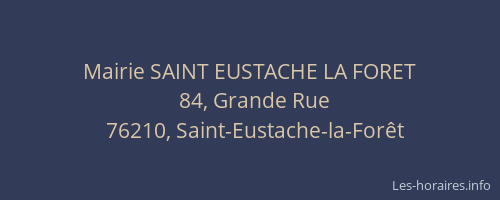 Mairie SAINT EUSTACHE LA FORET