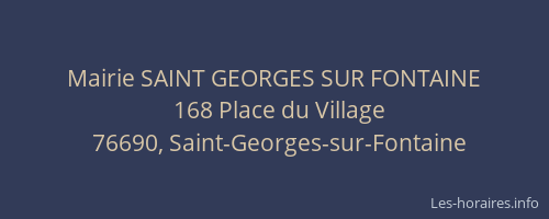 Mairie SAINT GEORGES SUR FONTAINE