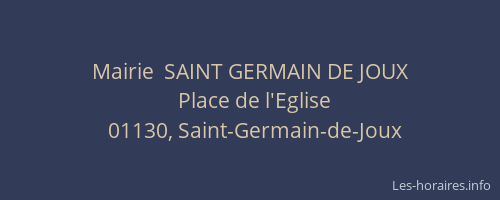 Mairie  SAINT GERMAIN DE JOUX