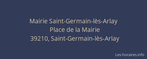 Mairie Saint-Germain-l&egrave;s-Arlay