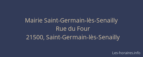 Mairie Saint-Germain-l&egrave;s-Senailly