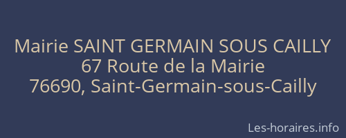 Mairie SAINT GERMAIN SOUS CAILLY