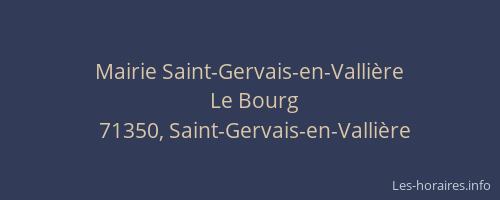 Mairie Saint-Gervais-en-Valli&egrave;re