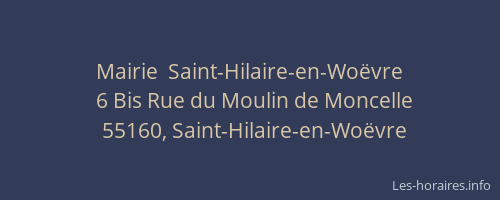 Mairie  Saint-Hilaire-en-Wo&euml;vre