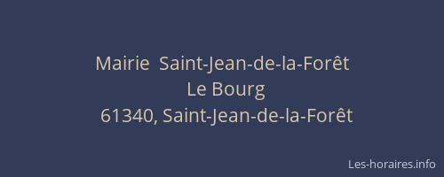 Mairie  Saint-Jean-de-la-For&ecirc;t