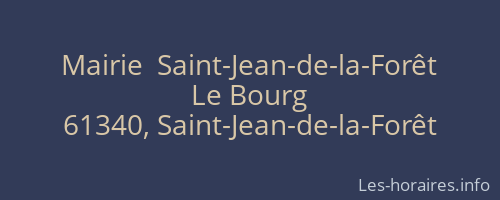 Mairie  Saint-Jean-de-la-Forêt