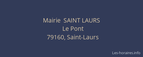 Mairie  SAINT LAURS