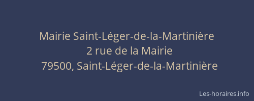 Mairie Saint-L&eacute;ger-de-la-Martini&egrave;re