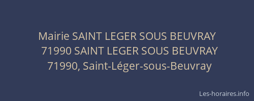 Mairie SAINT LEGER SOUS BEUVRAY