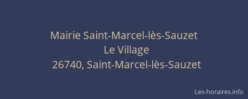 Mairie Saint-Marcel-l&egrave;s-Sauzet