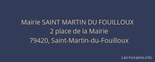 Mairie SAINT MARTIN DU FOUILLOUX