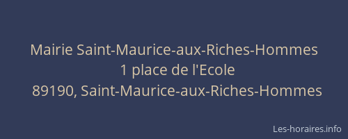 Mairie Saint-Maurice-aux-Riches-Hommes