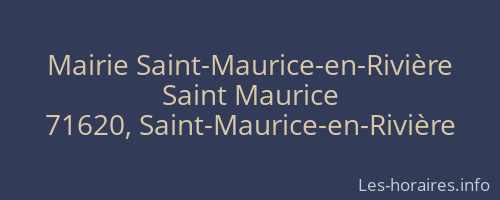 Mairie Saint-Maurice-en-Rivière