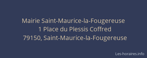 Mairie Saint-Maurice-la-Fougereuse