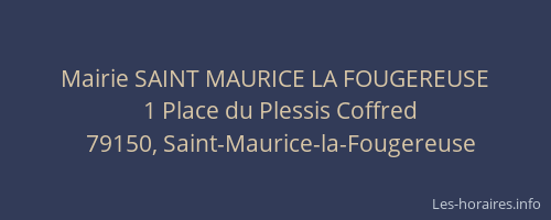 Mairie SAINT MAURICE LA FOUGEREUSE