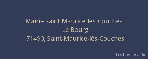 Mairie Saint-Maurice-l&egrave;s-Couches