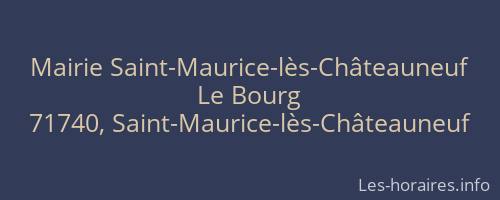 Mairie Saint-Maurice-lès-Châteauneuf