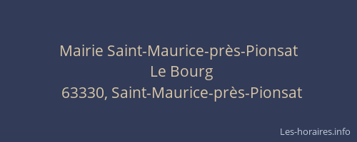 Mairie Saint-Maurice-pr&egrave;s-Pionsat