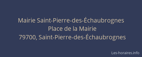 Mairie Saint-Pierre-des-&Eacute;chaubrognes