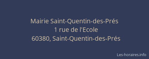 Mairie Saint-Quentin-des-Pr&eacute;s