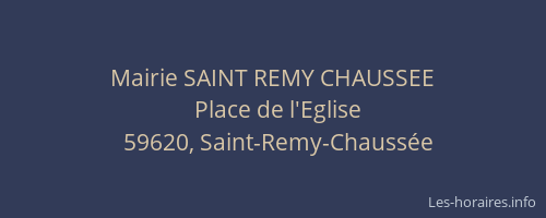 Mairie SAINT REMY CHAUSSEE