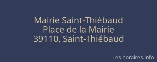 Mairie Saint-Thiébaud