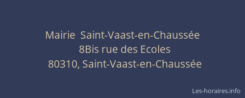 Mairie  Saint-Vaast-en-Chauss&eacute;e