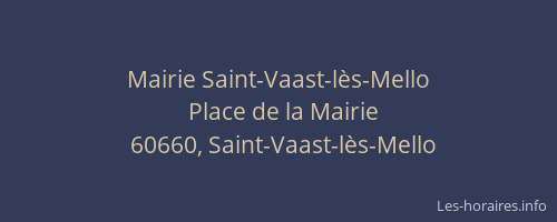 Mairie Saint-Vaast-l&egrave;s-Mello