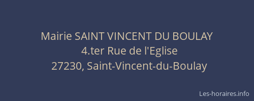 Mairie SAINT VINCENT DU BOULAY