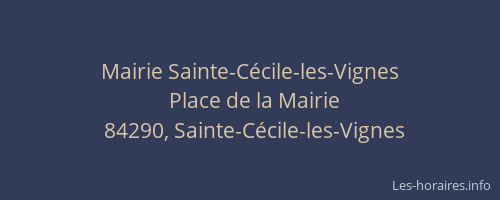 Mairie Sainte-C&eacute;cile-les-Vignes