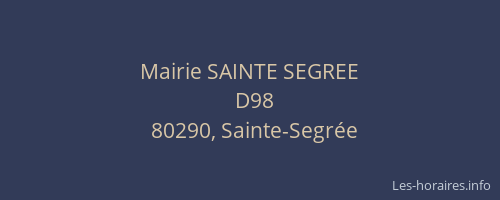 Mairie SAINTE SEGREE