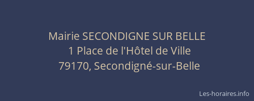 Mairie SECONDIGNE SUR BELLE