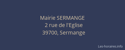 Mairie SERMANGE