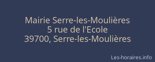 Mairie Serre-les-Moulières