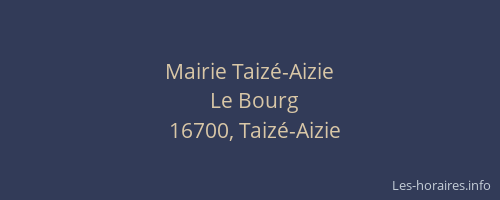 Mairie Taiz&eacute;-Aizie