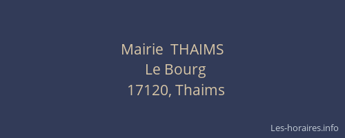 Mairie  THAIMS