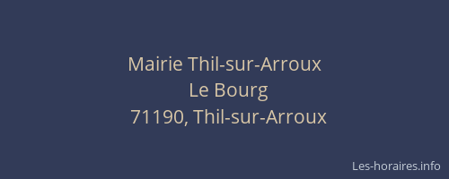 Mairie Thil-sur-Arroux