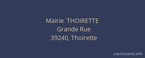 Mairie  THOIRETTE