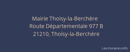 Mairie Thoisy-la-Berch&egrave;re