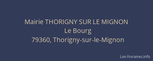 Mairie THORIGNY SUR LE MIGNON